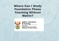 Where Can I Study Foundation Phase Teaching Without Matric? 